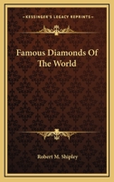 Famous diamonds of the world, 143257406X Book Cover