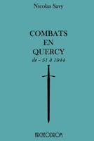 Combats en Quercy: de - 51 à 1944 (French Edition) 2953495258 Book Cover