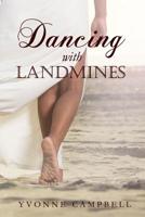 Dancing with Landmines 109556515X Book Cover