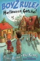 Halloween Gotcha (Boy's Rule!) 1593363737 Book Cover