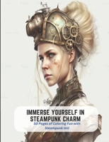 Immerse Yourself in Steampunk Charm: 50 Pages of Coloring Fun with Steampunk Girl B0C2SH6JSL Book Cover