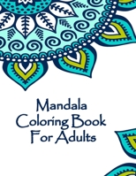 Mandala Coloring Book For Adults: Valentines Mandalas Hand Drawn Coloring Book for Adults, valentines day coloring books for adults, mandala coloring books for adults spiral bound, mandala coloring bo B0849ZXQQV Book Cover