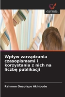 Wplyw zarządzania czasopismami i korzystania z nich na liczbę publikacji 6630153286 Book Cover