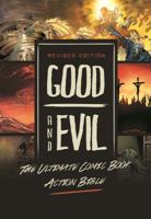 Revised Edition: Good and Evil: The Ultimate Comic Book Action Bible 1616440864 Book Cover
