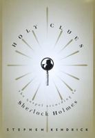 Holy Clues: The Gospel According to Sherlock Holmes 0375403663 Book Cover