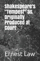 Shakespeare's "Tempest" as Originally Produced at Court 1355220424 Book Cover