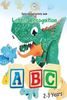 Early Literacy activity book: Letter Recognition B09BK8XGYJ Book Cover