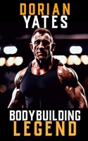 A Picture of Dorian Yates: The Life and Training of a Bodybuilding Legend B0CQVKNYXG Book Cover