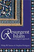 Resurgent Islam: A Sociological Approach 0745632335 Book Cover