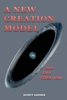 A New Creation Model: 2nd Day Creation 196549840X Book Cover