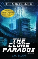 The Clone Paradox (The Ark Project, Book I) 1953010083 Book Cover