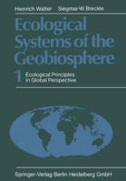 Ecological Systems of the Geobiosphere: 1 Ecological Principles in Global Perspective 366202439X Book Cover