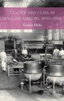 Gender and Class in English Asylums, 1890-1914 1349458023 Book Cover