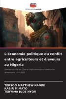 L'économie politique du conflit entre agriculteurs et éleveurs au Nigeria (French Edition) 6208391555 Book Cover