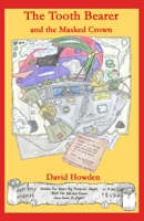 The Tooth Bearer and the Masked Crown B09CRY7TX8 Book Cover