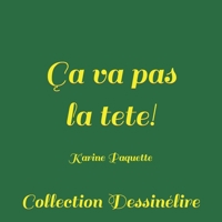 ca va pas la tete! 1514272024 Book Cover