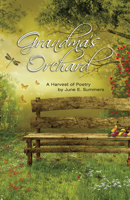 Grandma's Orchard: A Harvest of Poetry 091784937X Book Cover