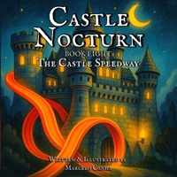 Castle Nocturn: The Castle Speedway B0FKY7Z6CW Book Cover