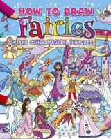 How to Draw Fairies and Other Magical Pictures 1784047880 Book Cover