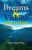 Dreams & Visions, Stories of Faith 161493536X Book Cover