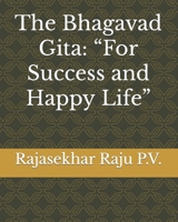 The Bhagavad Gita: “For Success and Happy Life” B0CWLY2RYM Book Cover