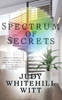 Spectrum of Secrets 1509242422 Book Cover