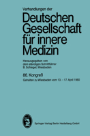 86. Kongreß: Gehalten zu Wiesbaden vom 13. bis 17. April 1980 (Verhandlungen der Deutschen Gesellschaft für Innere Medizin, 86) 3807003231 Book Cover
