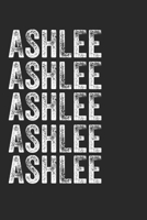 Name ASHLEE Journal Customized Gift For ASHLEE A beautiful personalized: Lined Notebook / Journal Gift, Notebook for ASHLEE,120 Pages, 6 x 9 inches, Gift For ASHLEE, Personal Diary, ASHLEE, Personaliz 1677852852 Book Cover