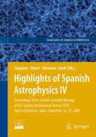 Highlights of Spanish Astrophysics IV: Proceedings of the VII Scientific Meeting of the Spanish Astronomical Society (SEA) held in Barcelona, Spain, September ... (Highlights of Spanish Astrophysics) 140205999X Book Cover