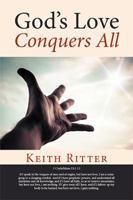 God's Love Conquers All 152453093X Book Cover