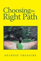 Choosing the Right Path 1796096369 Book Cover