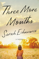 Three More Months: A Novel 1542031885 Book Cover