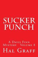 Sucker Punch: A Davis Finn Mystery Volume 8 1720787115 Book Cover