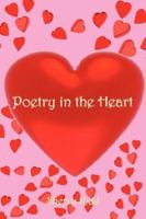 Poetry in the Heart 1425987621 Book Cover