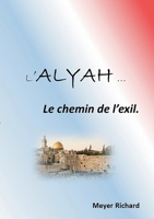 Alyah: Le chemin de l'exil (French Edition) 2322539627 Book Cover