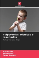 Pulpotomia: Técnicas e resultados (Portuguese Edition) 620836602X Book Cover