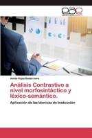 Análisis Contrastivo a nivel morfosintáctico y léxico-semántico. 6200390231 Book Cover