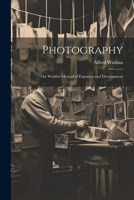 Photography: The Watkins Manual of Exposure and Development 1021747742 Book Cover