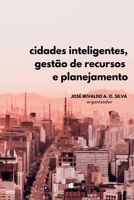 Cidades Inteligentes, Gestão De Recursos Hídricos E Planeja (Portuguese Edition) 6588781806 Book Cover