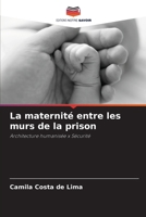La maternité entre les murs de la prison 6207393376 Book Cover