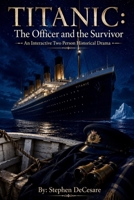 Titanic: The Officer and the Survivor B0HHJMZYFV Book Cover