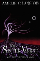 The Sister Verse and the Throne of Void 1989515029 Book Cover