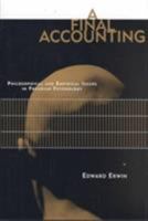 A Final Accounting: Philosophical and Empirical Issues in Freudian Psychology 0262050501 Book Cover