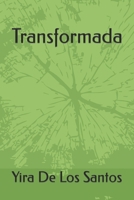Transformada (Spanish Edition) 9945909622 Book Cover