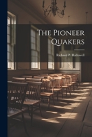 The Pioneer Quakers 1022180886 Book Cover