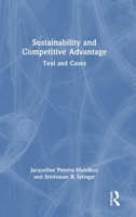 Sustainability and Competitive Advantage: Text and Cases 1041152299 Book Cover