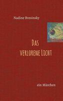 Das Verlorene Licht 3734574765 Book Cover