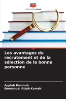 Les avantages du recrutement et de la sélection de la bonne personne (French Edition) 6630008502 Book Cover