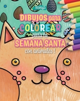 Dibujos para colorear para la Semana Santa, con animales: Libro de colorear con divertidos y simpáticos retratos de animales B08XYL653G Book Cover
