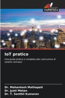 IoT pratico (Italian Edition) 6208414024 Book Cover